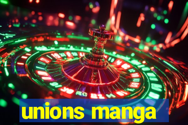 unions manga